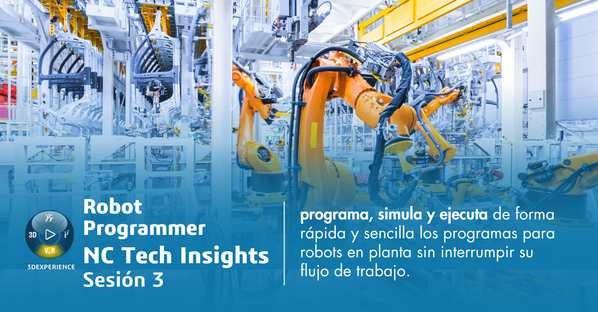 DELMIA Manufacturing: Sesión 3: El Motor de la Innovación en Manufactura